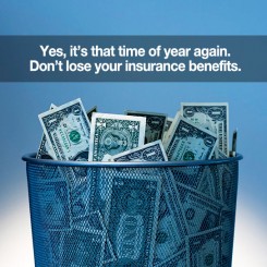 Don’t Let Your Insurance Benefits Go To Waste!