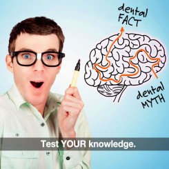 Do You Recognize These 6 Common Misconceptions About Dental Health?