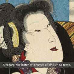 3 of History’s Strangest Teeth Traditions